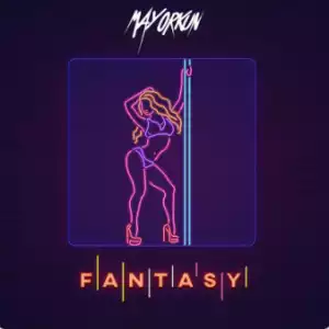 Mayorkun - Fantasy